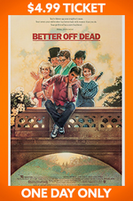 Better Off Dead (1985)